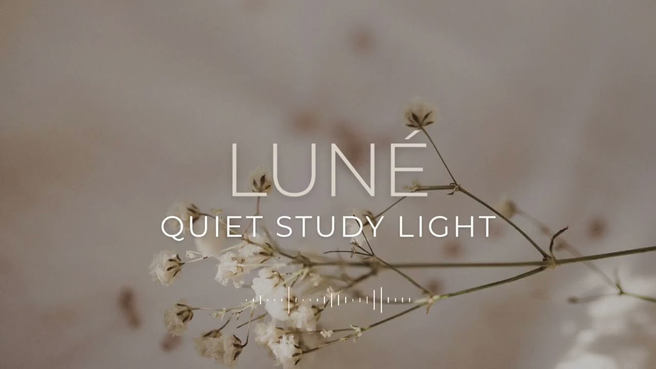 LUNÉ – Quiet Study Light