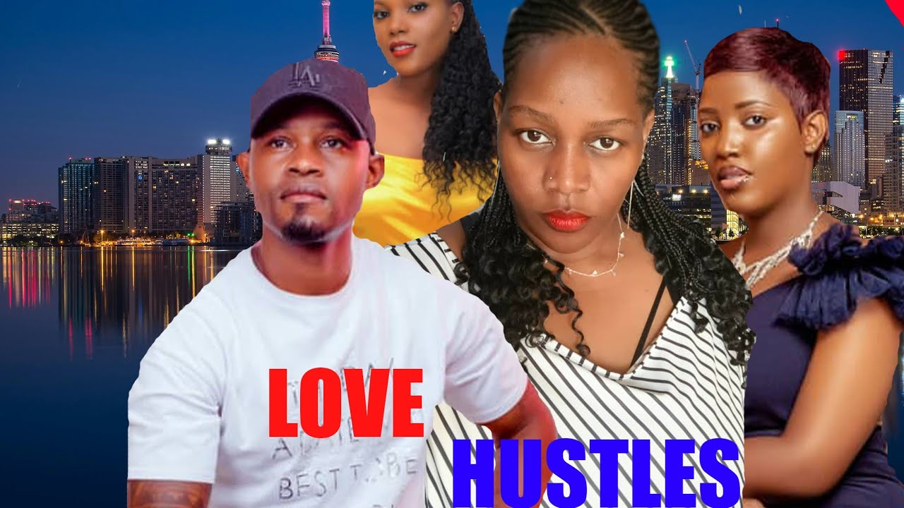 LOVE HUSTLES NEW UGANDAN MOVIE FULL HD: VJ SMK UG KBS TV