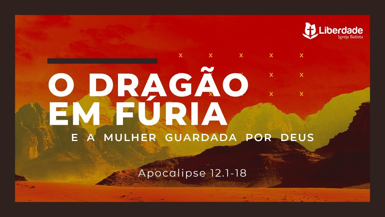 O Dragão em Fúria e a Mulher Guardada por Deus (Parte 1) - Apocalipse 12.1-8 | Pr Wilson Porte Jr.