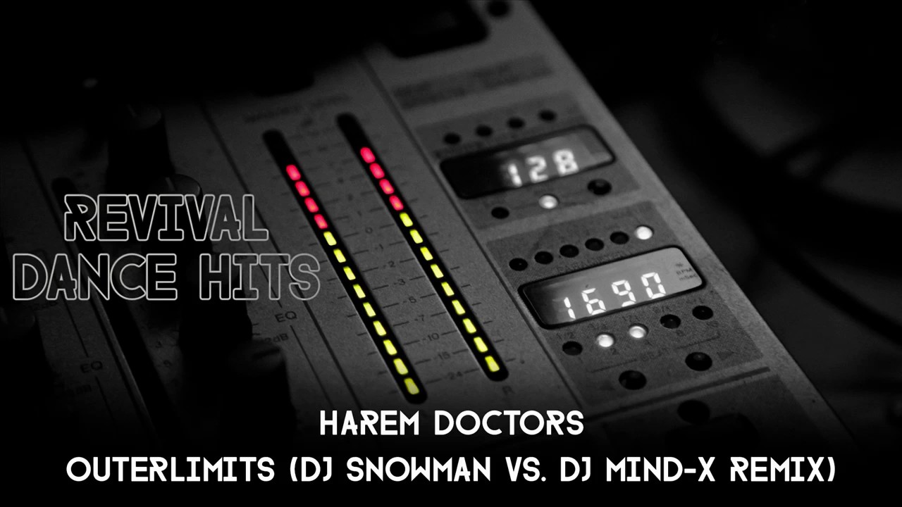 Harem Doctors - Outerlimits (DJ Snowman vs. DJ Mind-X Remix) [HQ]