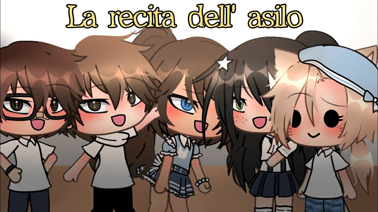 La recita dell' asilo👦👧//ORIGINAL 🧚🏻‍♀️✨//richiesto😎//Gacha life.