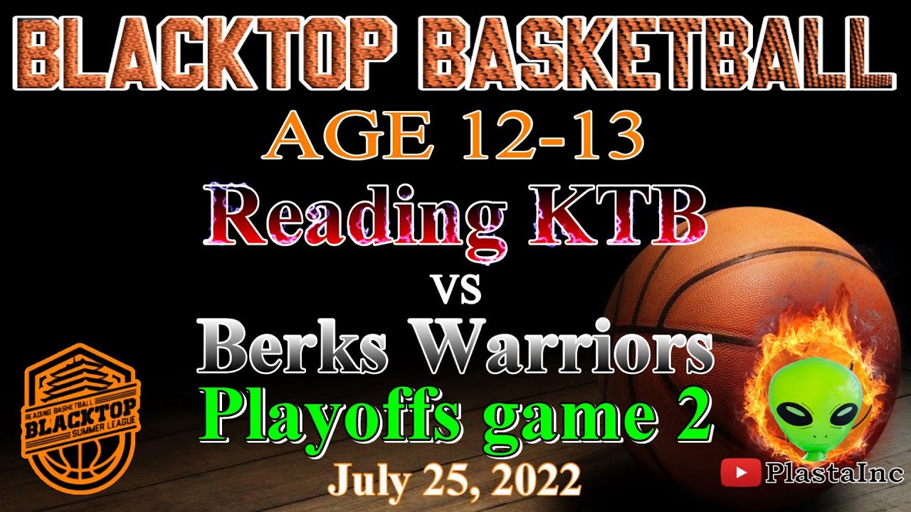 Reading KTB vs Berks Warriors - Playoffs -  July 25, 2022