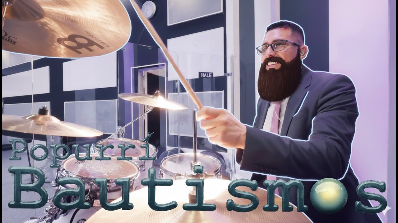 Popurrí pentecostal Bautismos // Drum Cam