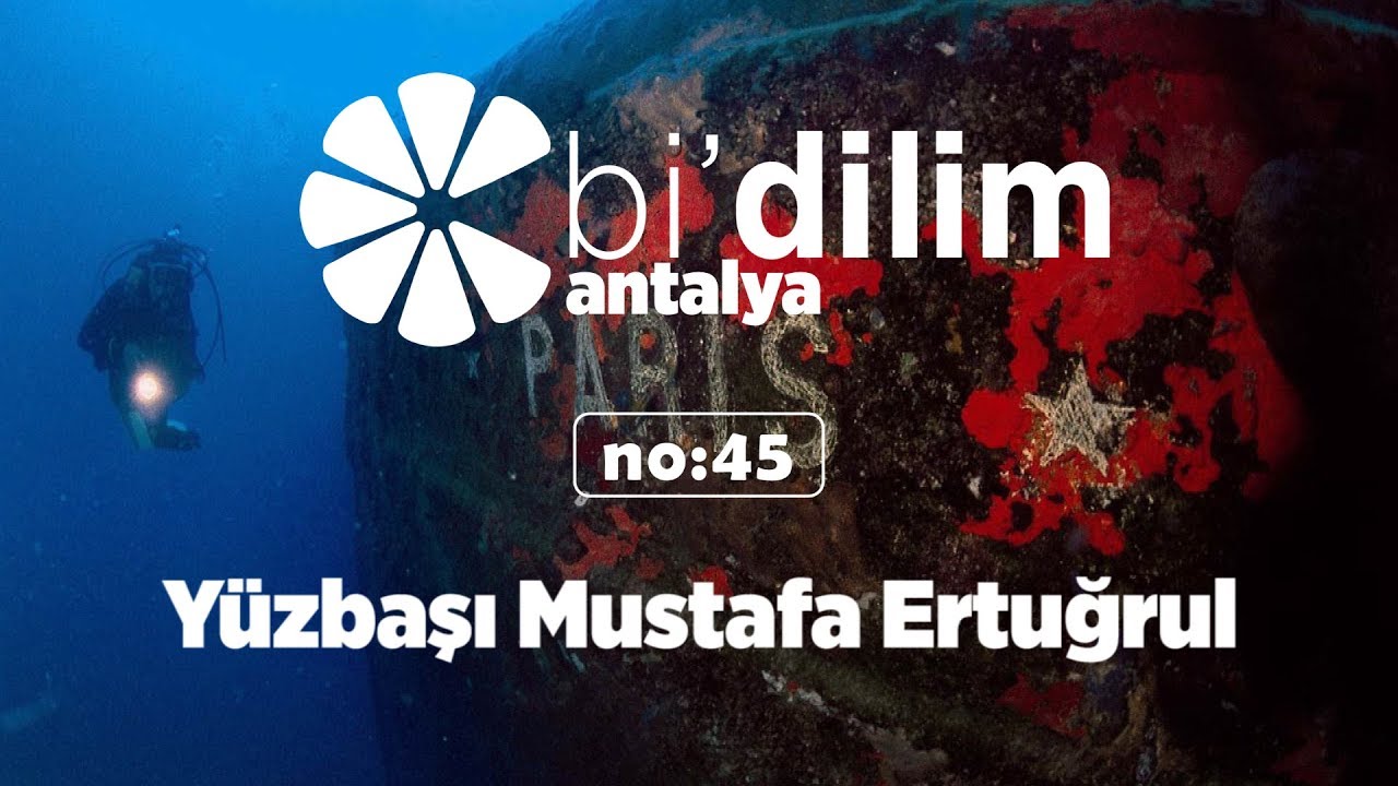 Bi'dilim Antalya / No:45 / Yüzbaşı Mustafa Ertuğrul