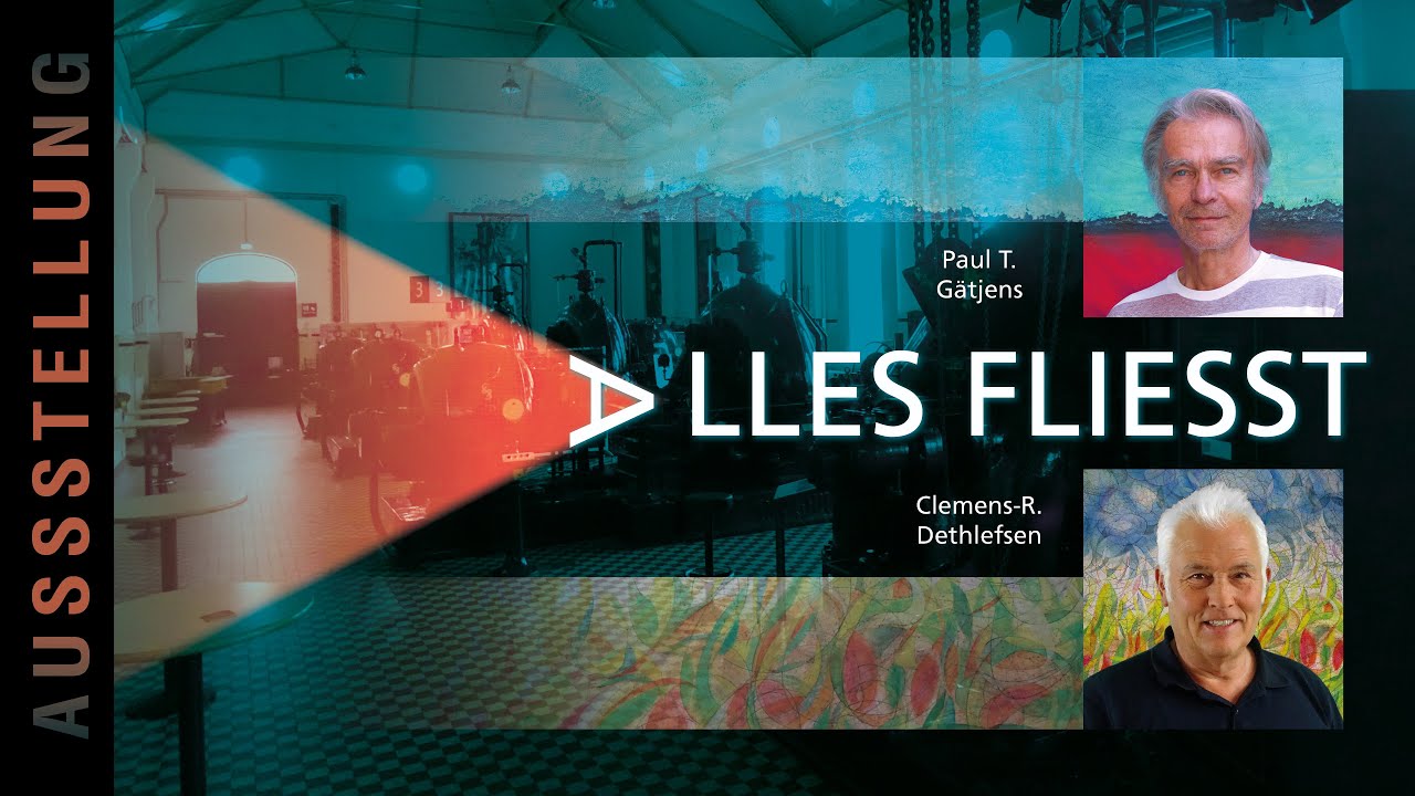 ALLES FLIESST – KUNSTAUSSTELLUNG IM ALTEN PUMPWERK BREMEN
