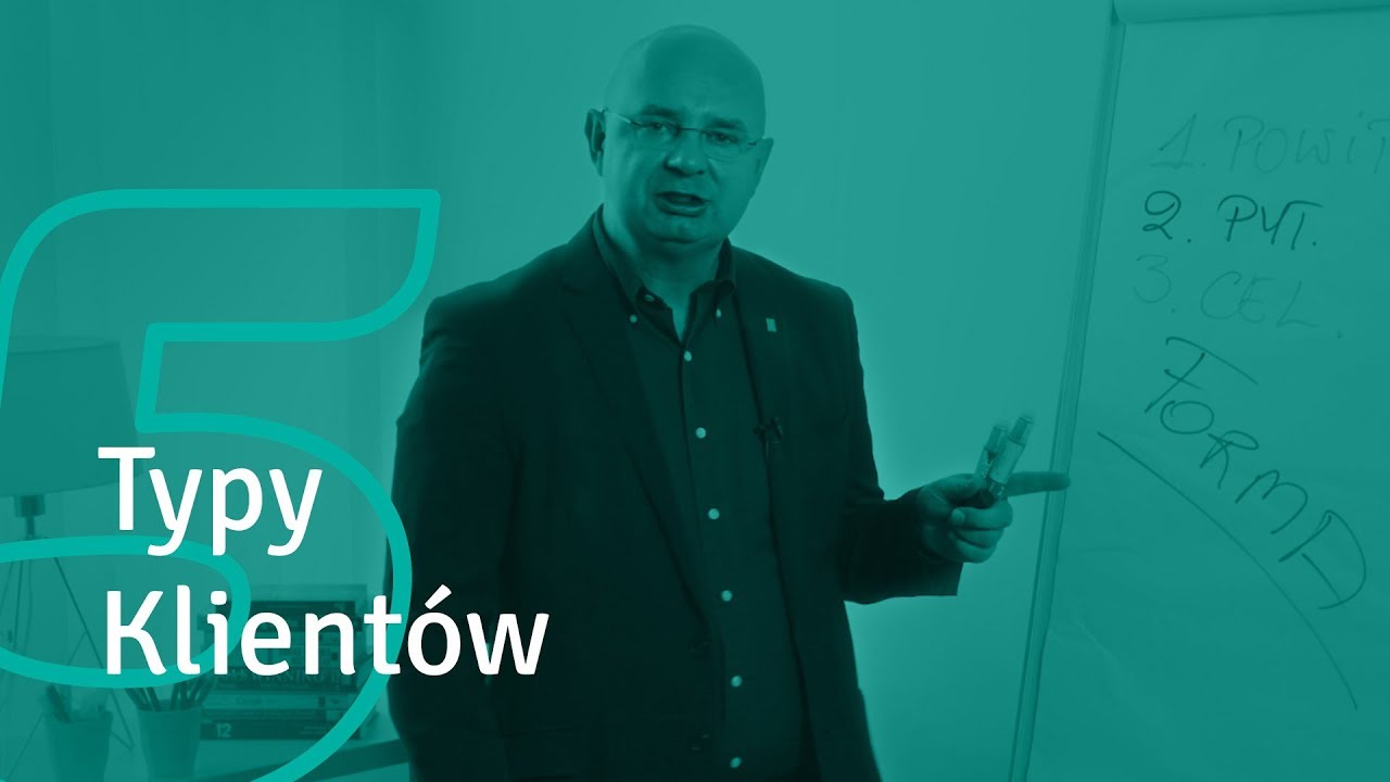 Typy Klientów (odc. 5 szkolenia)