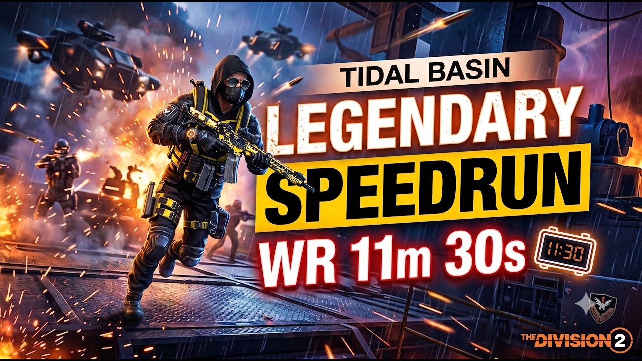 The Division 2 Tidal Basin Legendary Speedrun WR 11m 30s /Mods