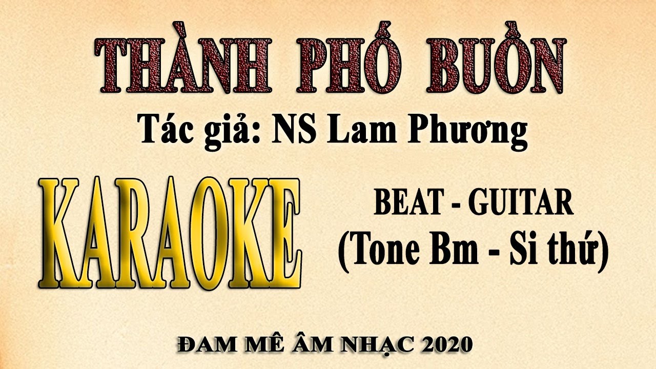 Karaoke THÀNH PHỐ BUỒN (Lam Phương) Guitar Acoustic