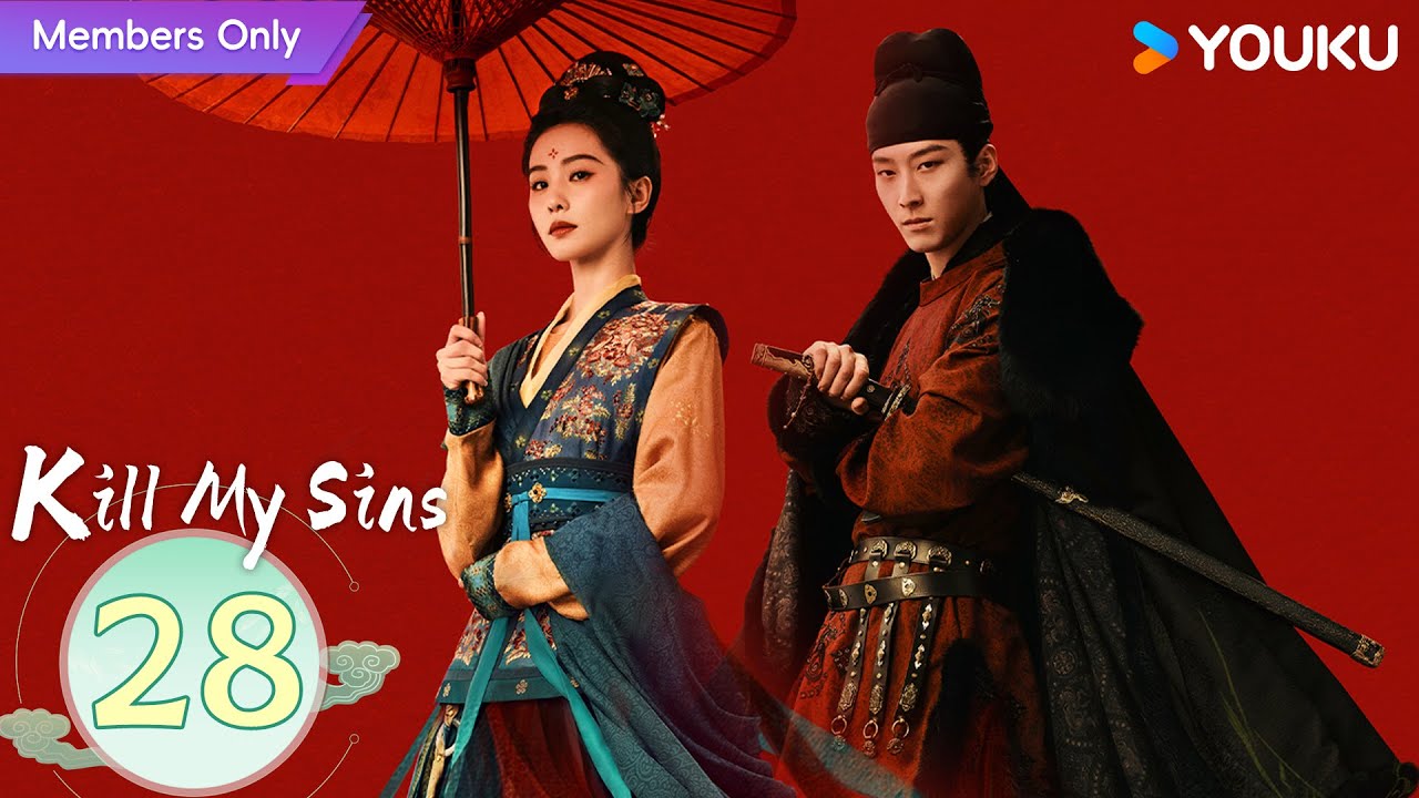 [Limited Time Free]【ENG SUB】Kill My Sins EP28 | Liu Shishi / Dou Xiao / Zheng Yecheng | YOUKU