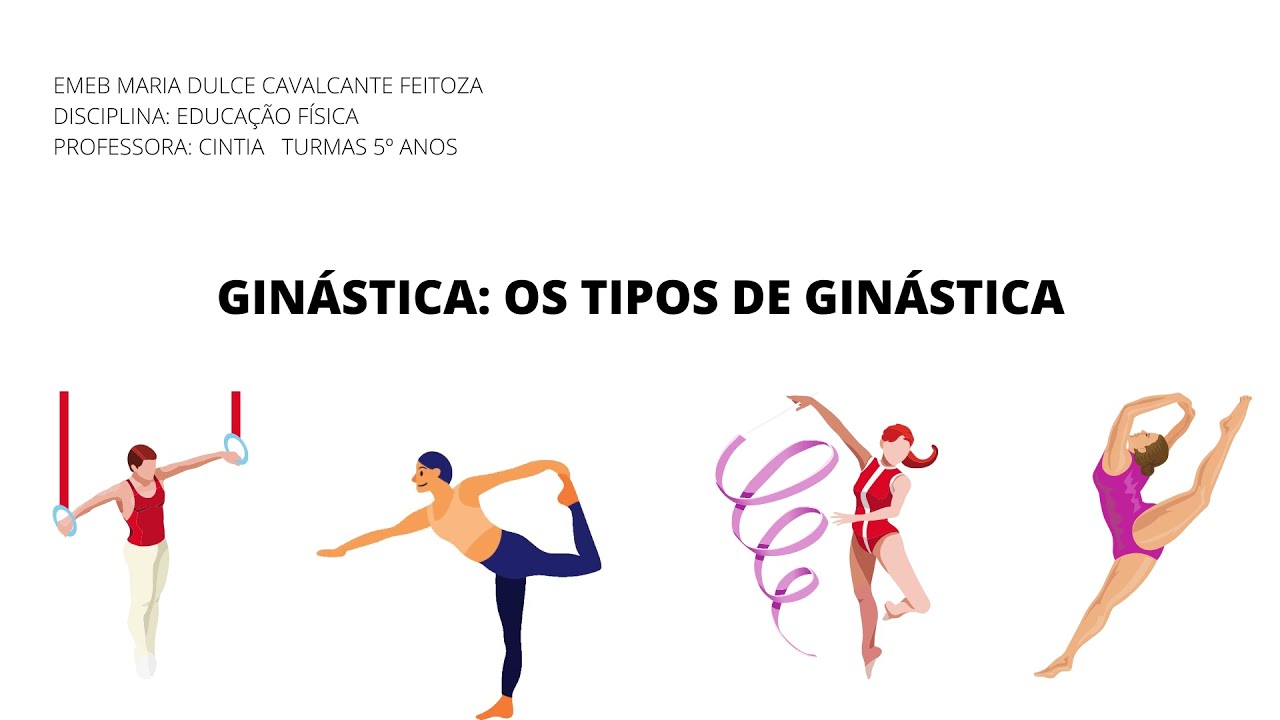 Ginástica: os tipos de ginástica.
