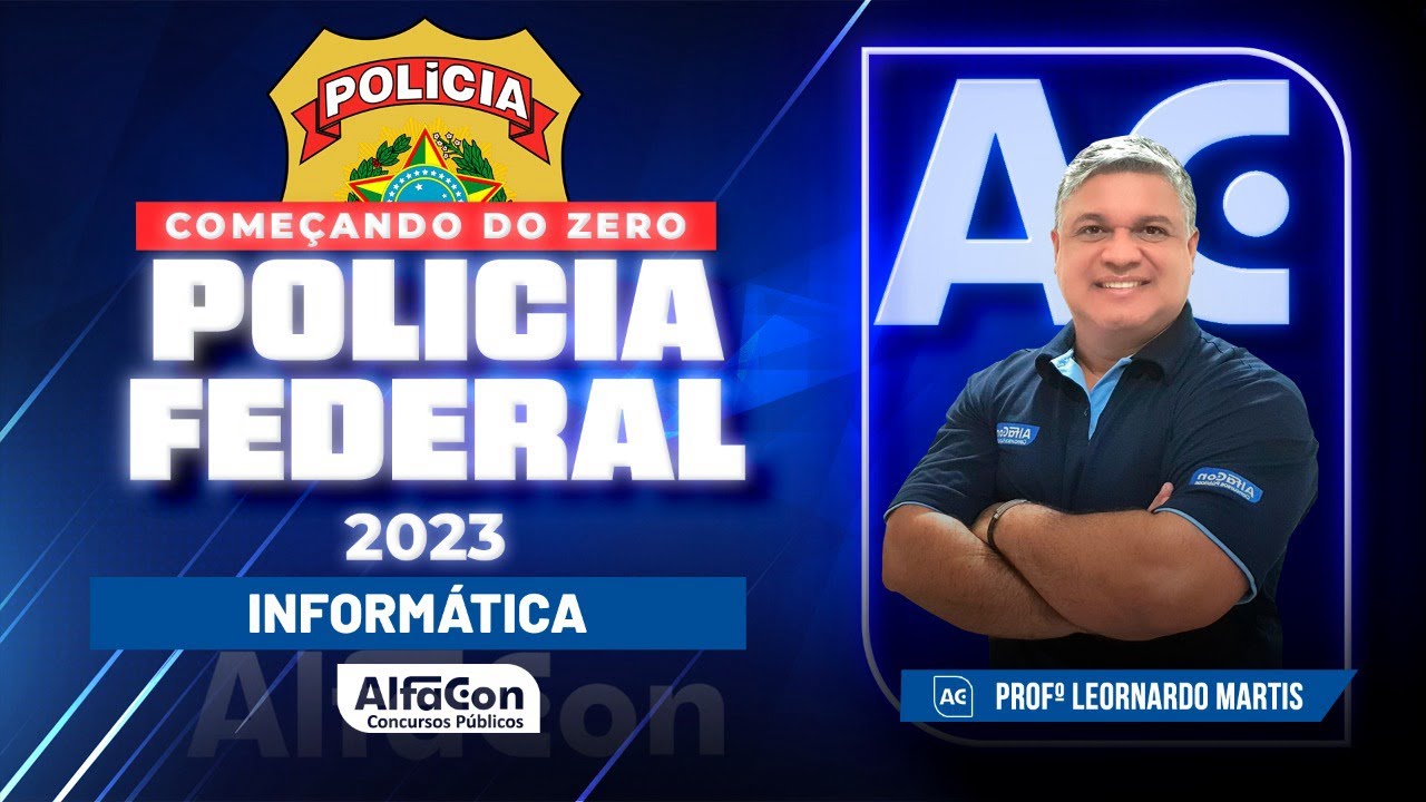 Concurso PF 2023 - Aula de Informática - Começando do Zero - AlfaCon