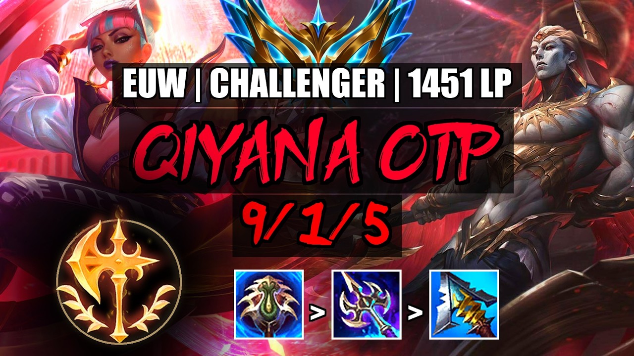Qiyana OTP vs Zaahen Mid 9/1/5 | EUW Challenger 1451LP