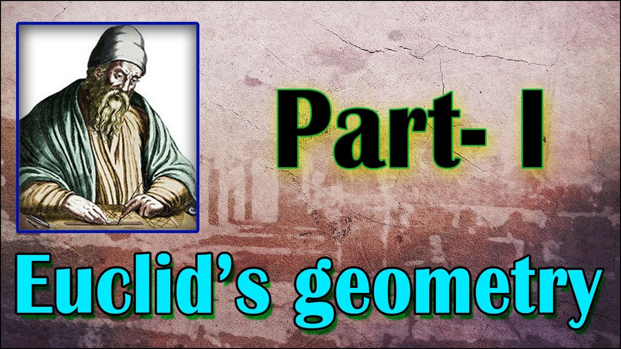 Euclid's Geometry | Math | Letstute