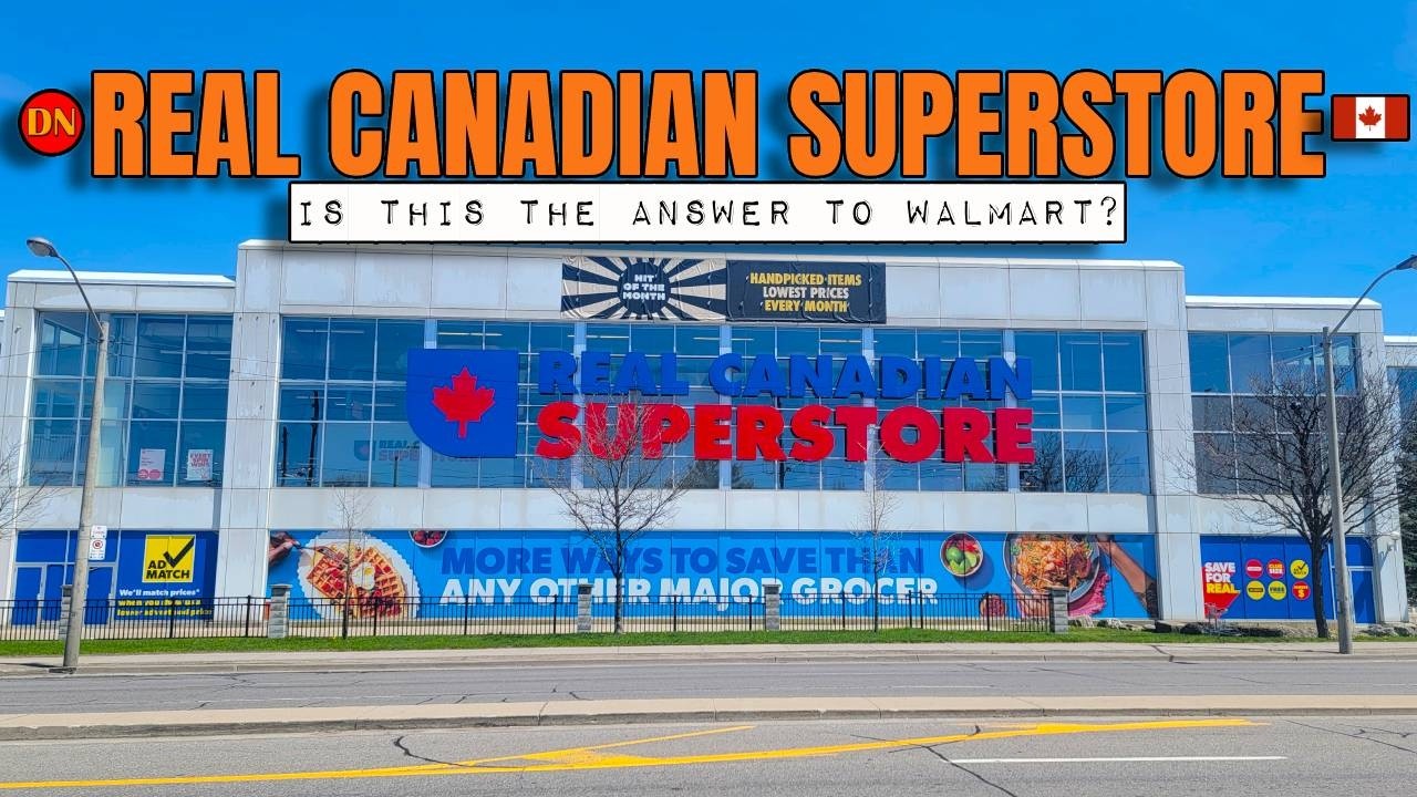 TORONTO / REAL CANADIAN SUPERSTORE ( APR 2026 ) IS THIS A CANADIAN WALMART