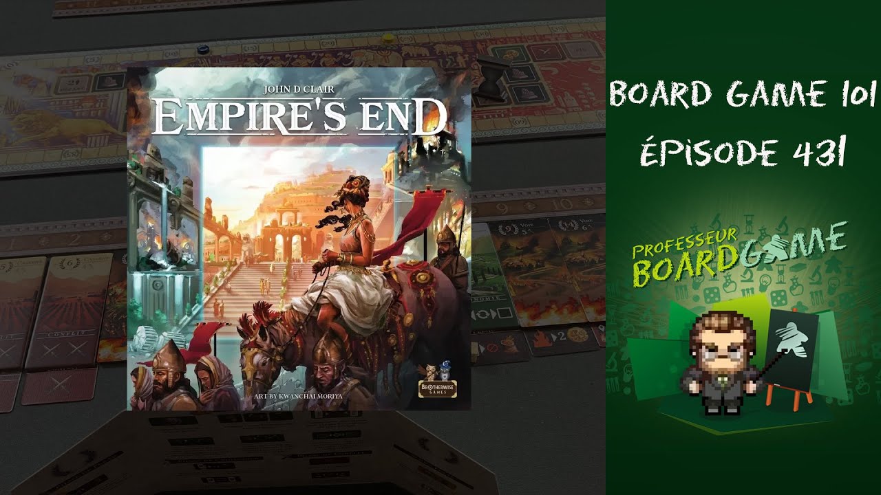 Board Game 101 (EP431) Empire's End - Règles et critique