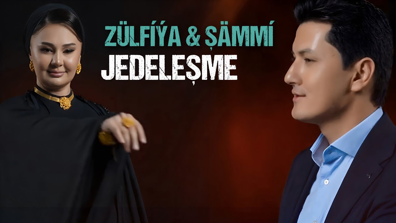 Shammi Owezow & Zulfiya Jumabayewa - Jedellesme // Official Video