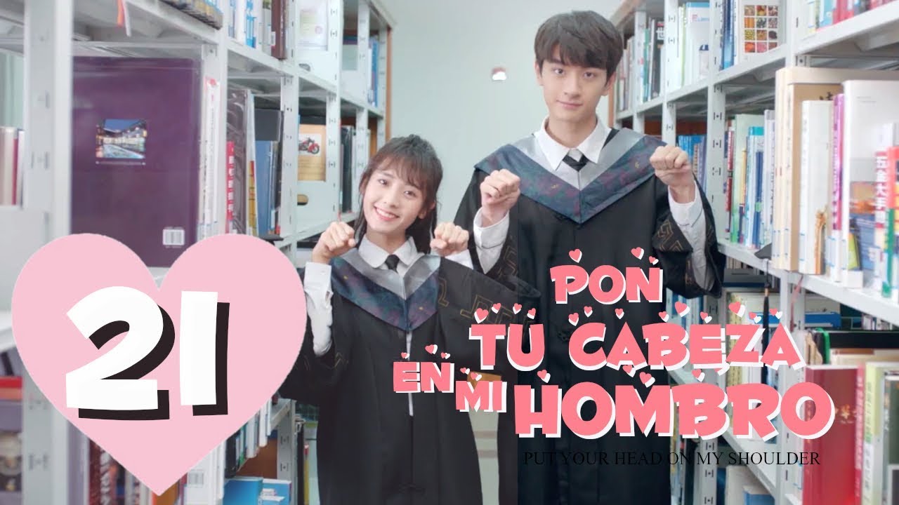 Pon Tu Cabeza en mi Hombro 💕｜Episodio 21 Completo (Put Your Head On My Shoulder)｜WeTV ｜【ESP SUB】
