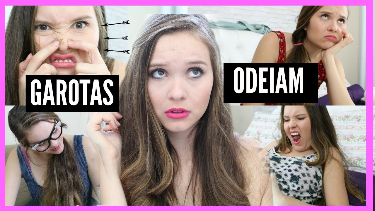 Coisas que toda garota odeia -  Daiane Portela