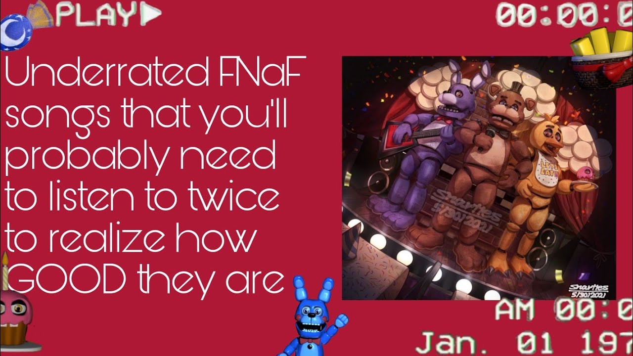 Underrated FNaF songs - FNaF Playlist