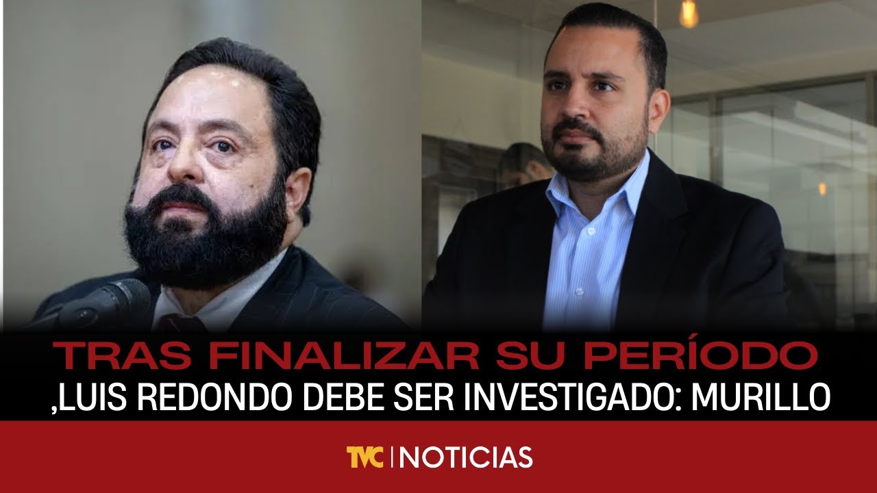 Tras finalizar su período legislativo, Luis Redondo debe ser investigado, afirmó Josué Murillo