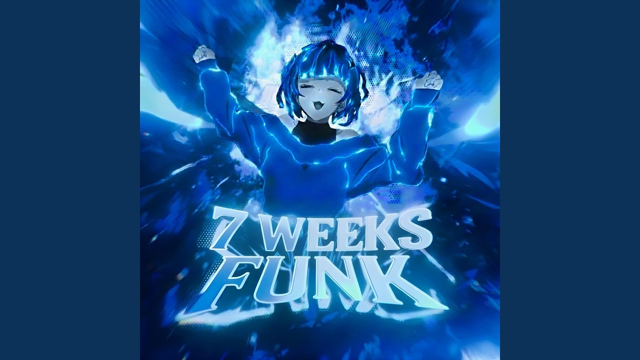 7 WEEKS FUNK