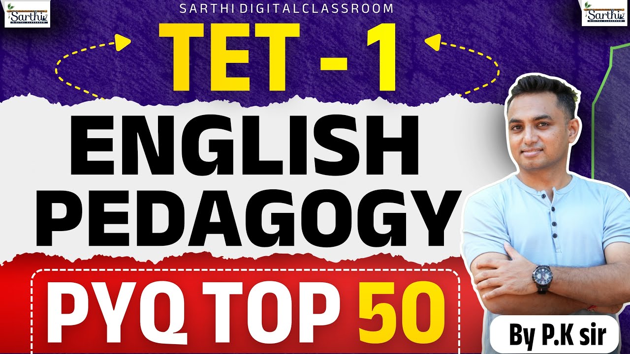TET-1   English Pedagogy | TOP 50 PYQ | 100% Exam-Oriented | By P.K Sir