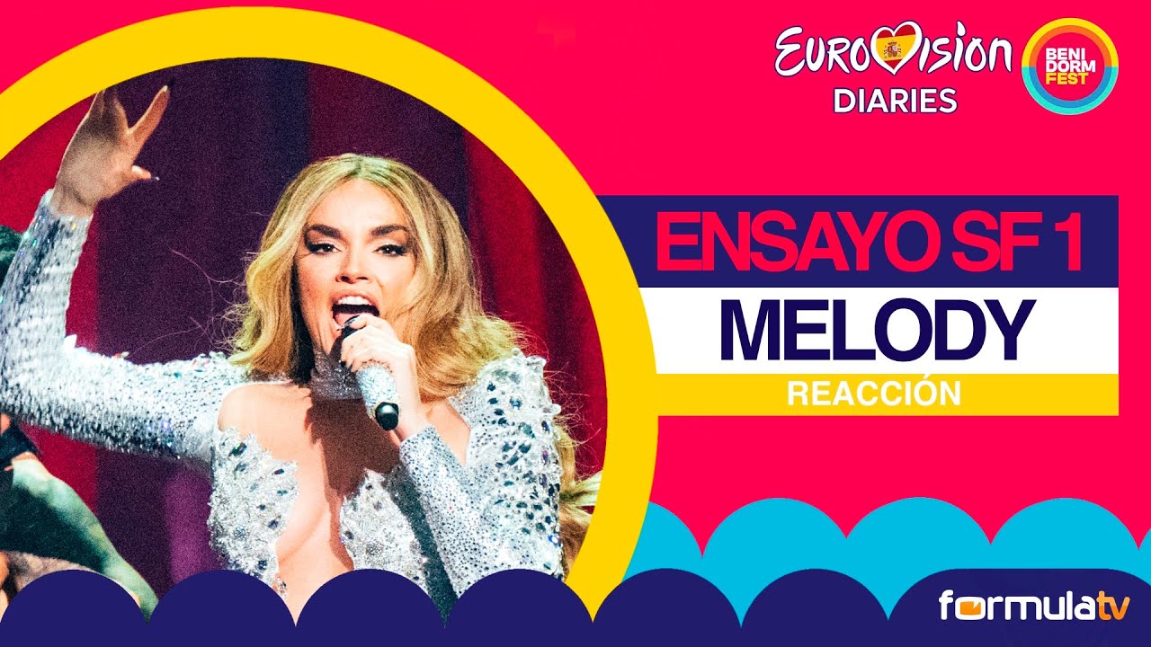 EUROVISIÓN 2025: Reacción al ensayo de MELODY en el Dress Rehearsal 2 de la Semifinal 1 - Diaries