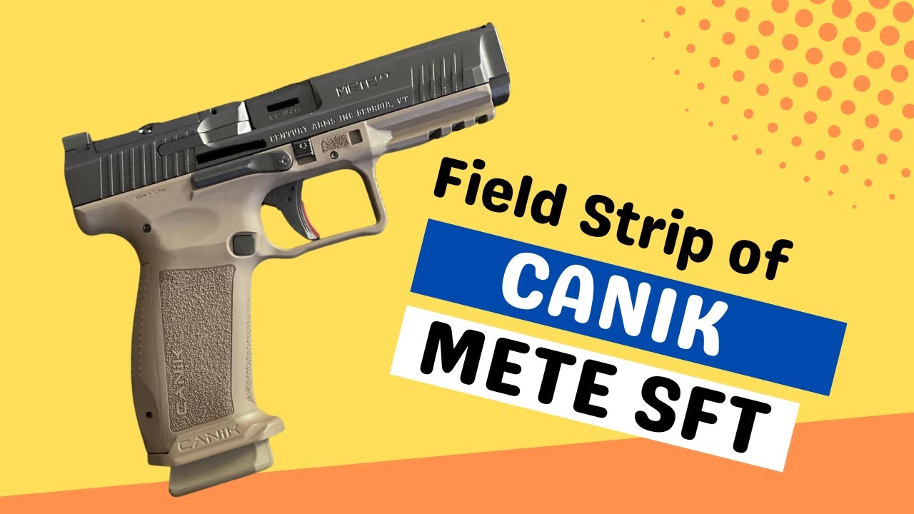 Canik METE SFT, Field Strip Friday
