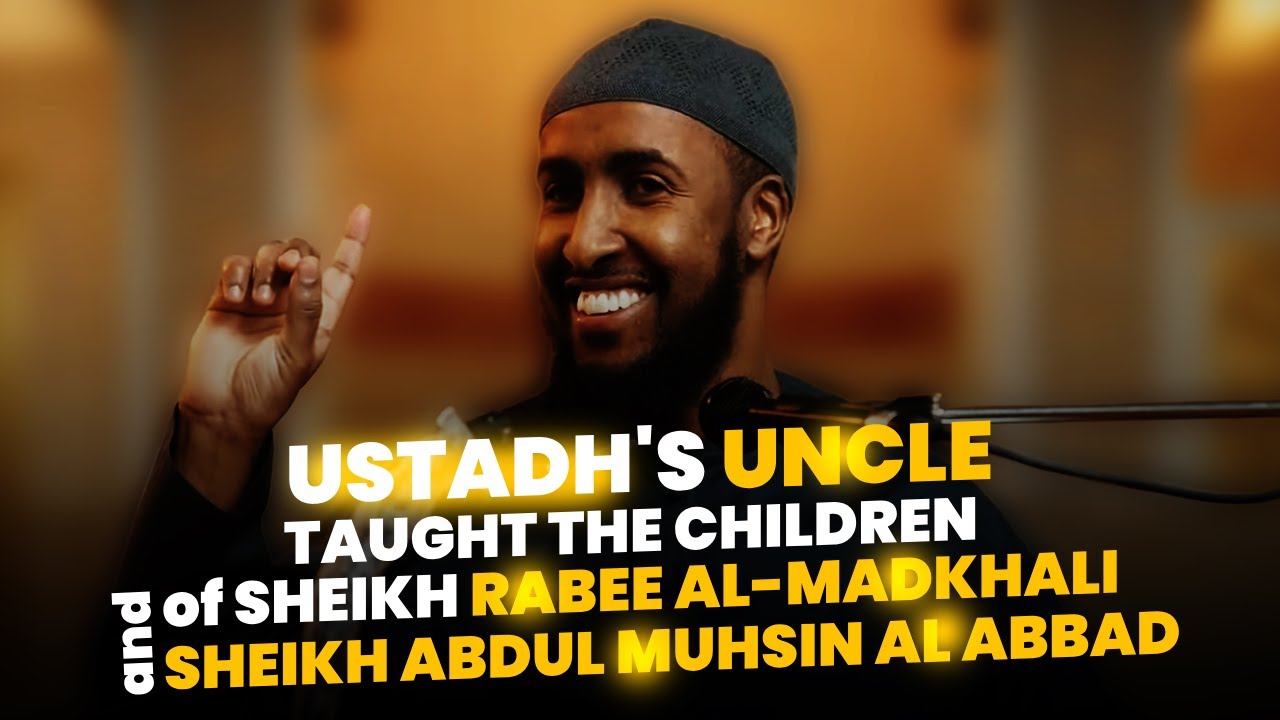 Sheikh Rabee's Children were Taught By Ustadh's Uncle || Ustadh AbdulRahman Hassan