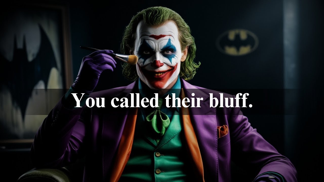 You Called Their Bluff, Now They’re Exposed - Joker Motivation (Powerful)