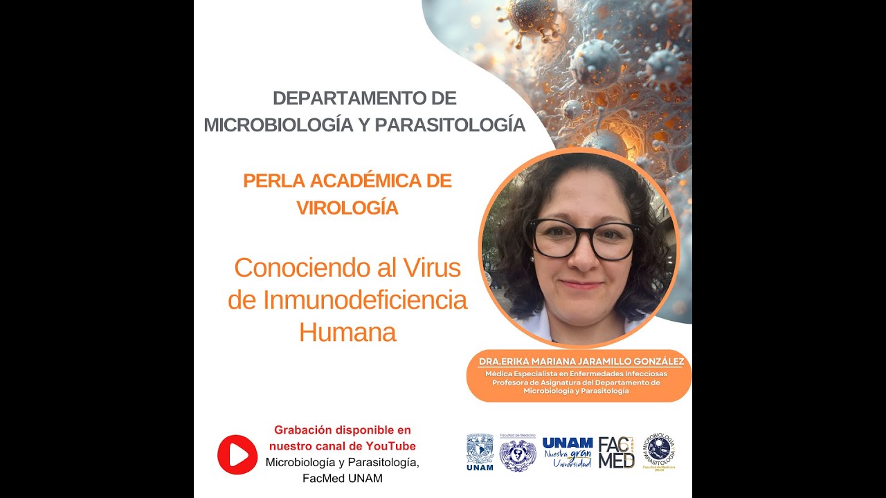 Perla Académica de Virología: Virus de Inmunodeficiencia Humana