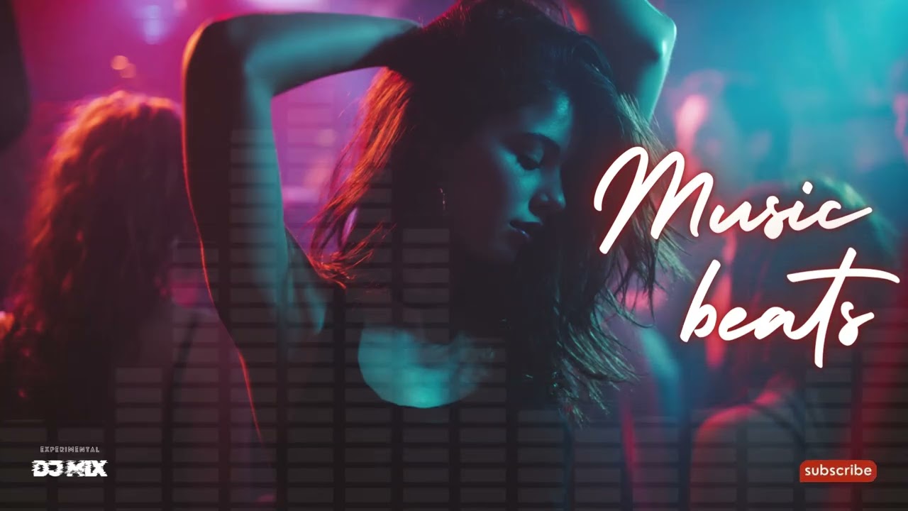 DJ Mix | Experimental Beats | DJ Beats | Danh Sách Nhạc EDM Beats | Giai Điệu Nhảy Club