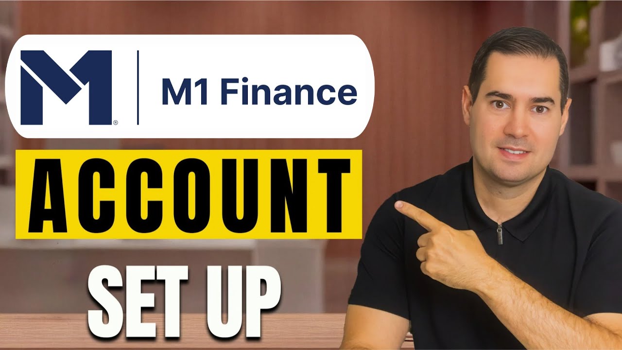 How to Open an M1 Finance Account : Step-by-Step Guide
