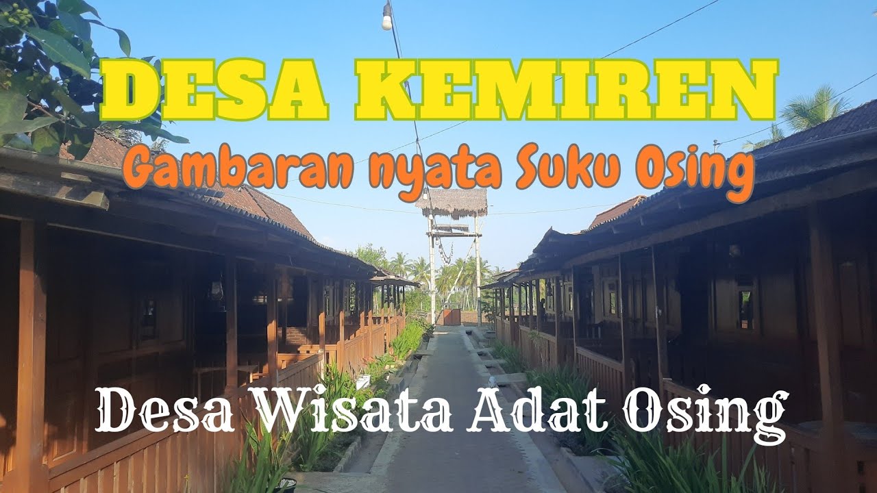 DESA KEMIREN, DESA WISATA ADAT OSING BANYUWANGI