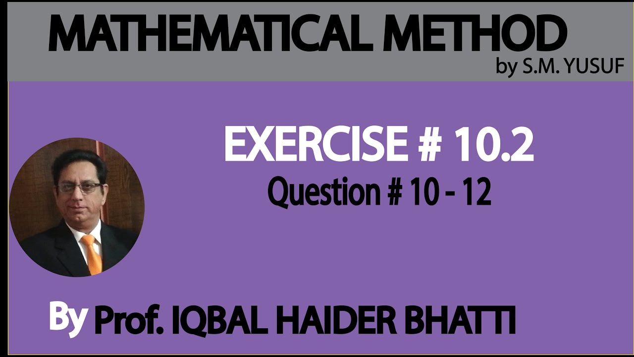 Ch# 10 Differential Equations of Higher Order| Ex 10.2 Q10, Q11, Q12 | Method by S.M. Yusuf (Lec 9)