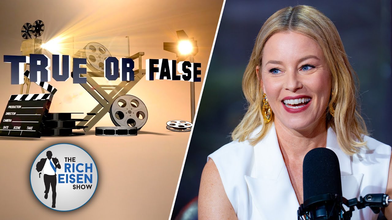 Celebrity True or False: Elizabeth Banks on 40-Year-Old Virgin, Hunger Games, More | Rich Eisen Show
