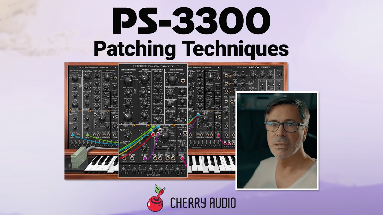 Cherry Audio PS-3300 Patching Techniques - Hosted by Tim Shoebridge