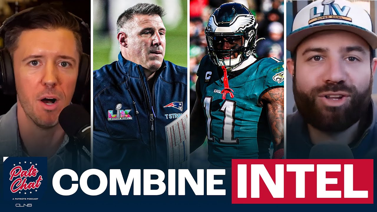 What We Learned About Patriots at NFL Scouting Combine | Pats Chat