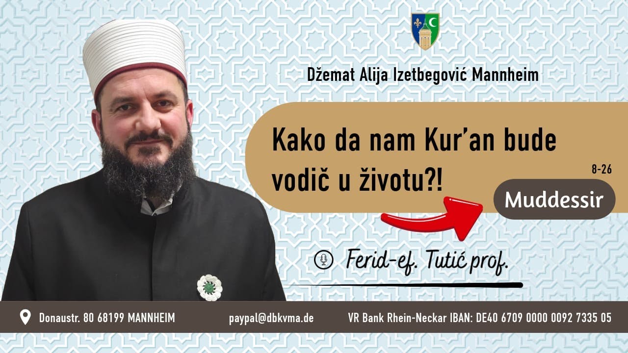 Kakao da nam Kur'an bude vodič u životu!? prof. Ferid-ef. Tutić