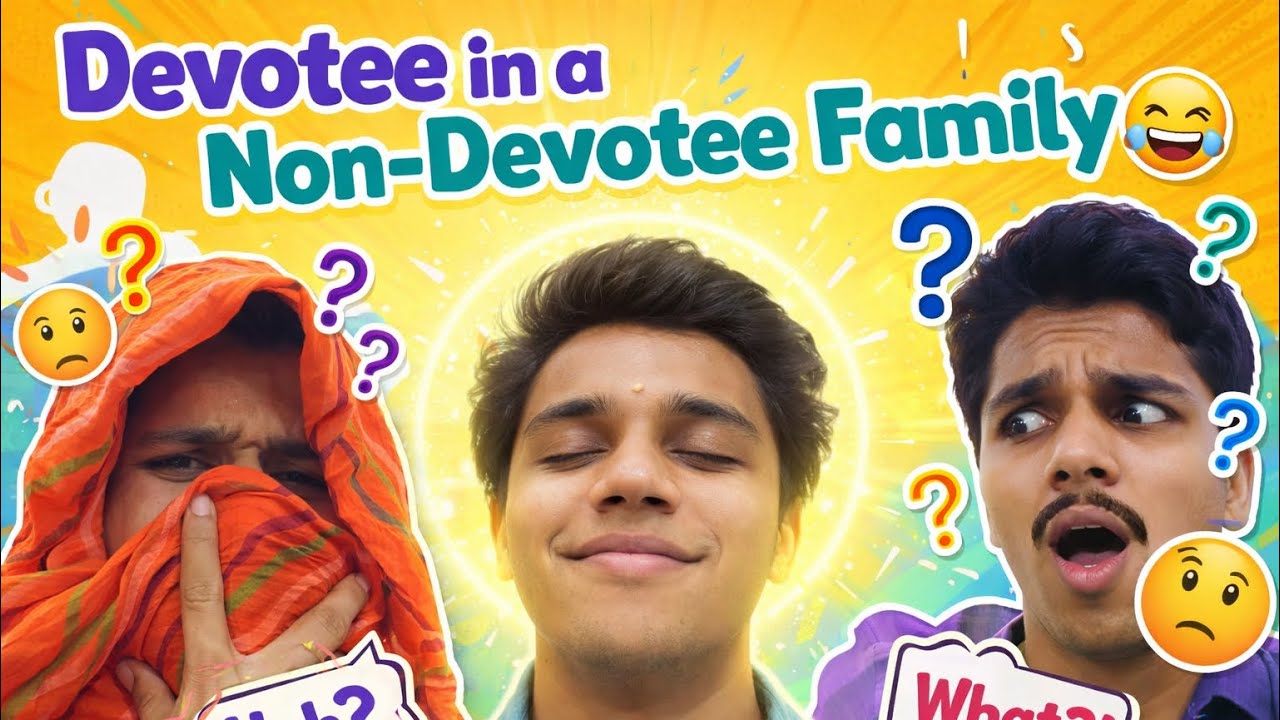 Devotee in a non-devotee family 😂|| funny parody 