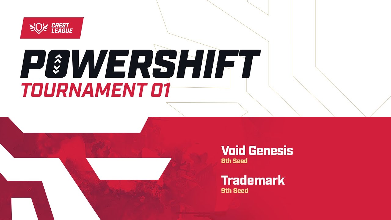 Crest League | Void Genesis vs Trademark | Powershift Tourney 01