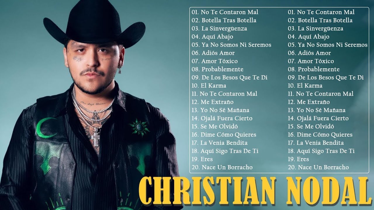 Christian Nodal Mix &Eacute;xitos - Lo Mejor Canc&iacute;ones De Christian Nodal - 30 Grandes &Eacute;xitos Bandas