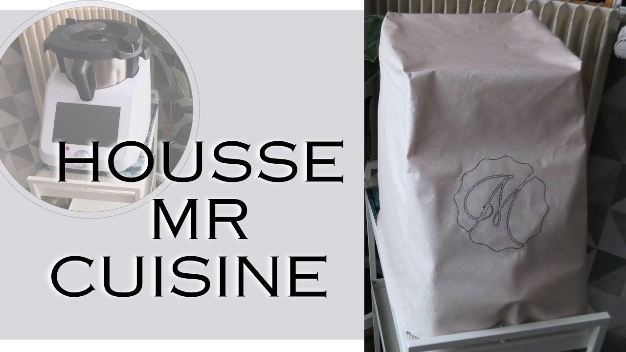 Diy Comment coudre une housse pour le MR CUISINE CONNECT SMART facilement