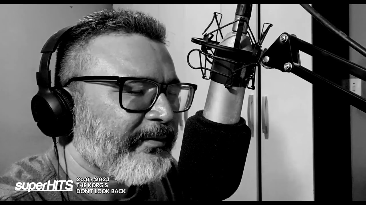 THE KORGIS - DON'T LOOK BACK (Tradução vocal)