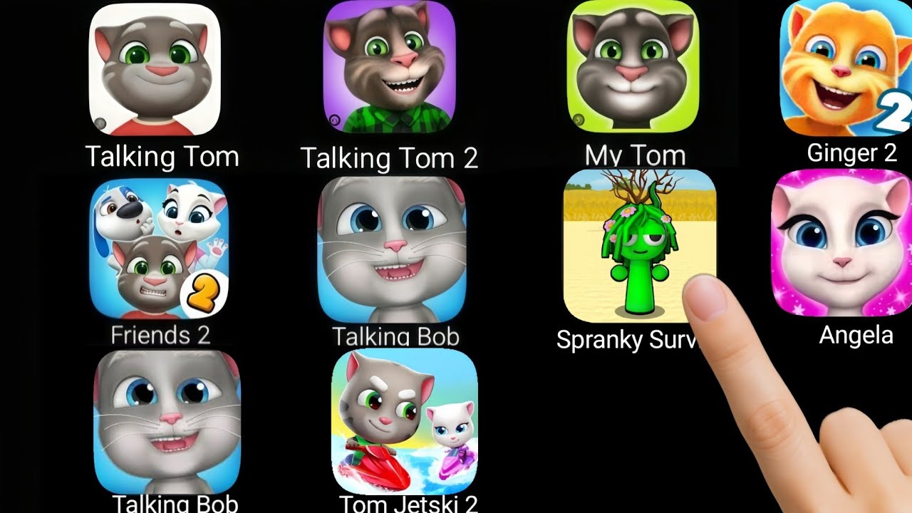 Talking Tom, Talking Tom 2,My Tom,Ginger 2, friends 2, Talking Bob,Angela,Tom Jetski 2 