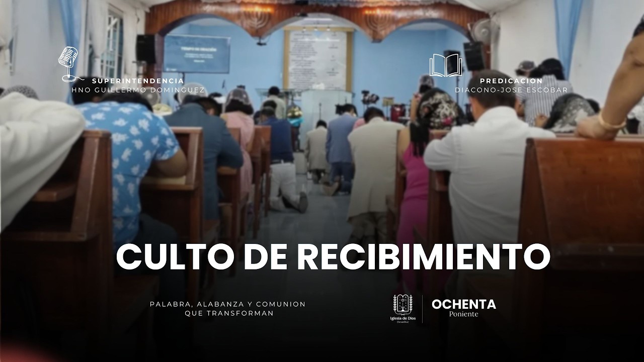 CULTO DE RECIBIMIENTO 27/02/26