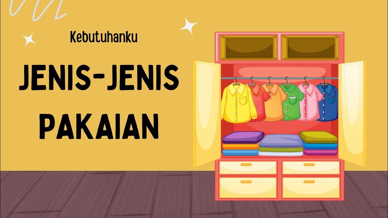 Mengenal Jenis-Jenis Pakaian