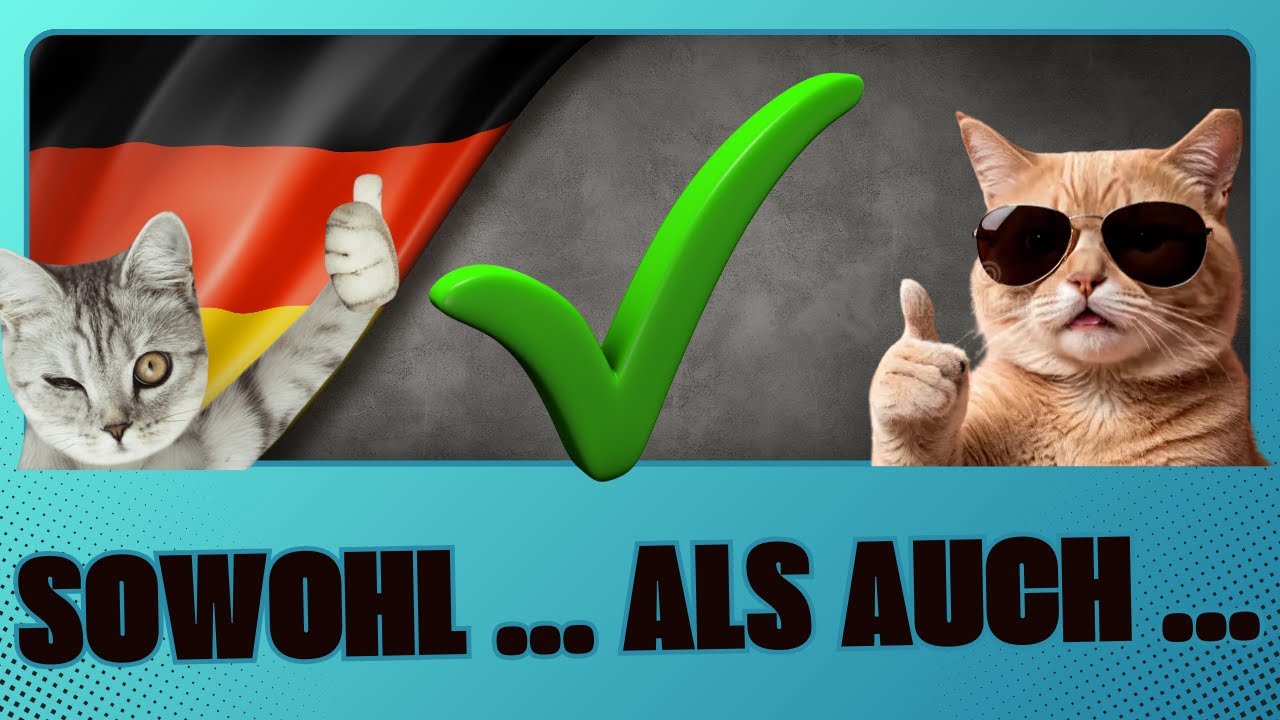 Sowohl ... als auch... SONG | Doppelkonjunktion LIED mit Text zum Mitsingen | German Grammar for YOU