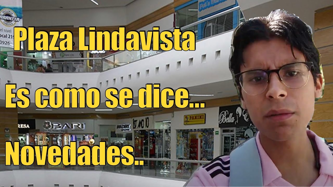 ¿plaza lindavista? es como se dice..