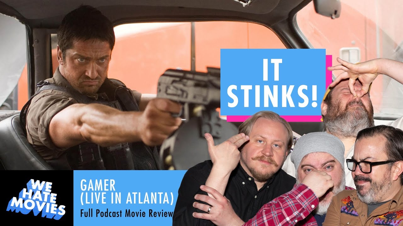 Gamer (2009) We Hate Movies Live in Atlanta | Movie Review Live Comedy Special